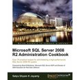 thumbnail image 1 of Pre-Owned Microsoft SQL Server 2008 R2 Administration Cookbook (Paperback), 1 of 1