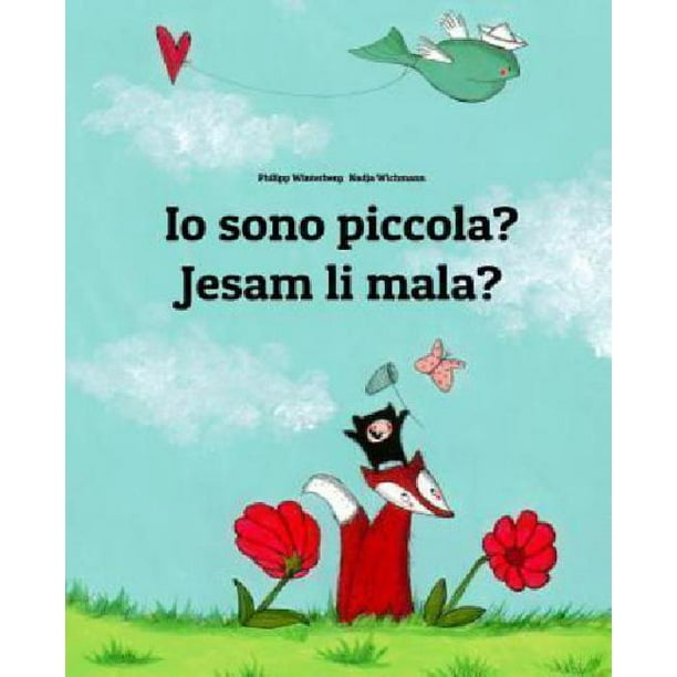 Io sono piccola? Jesam li mala?, Libro illustrato per bambini: italiano-bosniaco (Edizione bilingue) (Édition Italienne)
