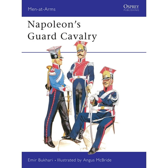 Men-at-Arms: Napoleon's Guard Cavalry (Paperback)