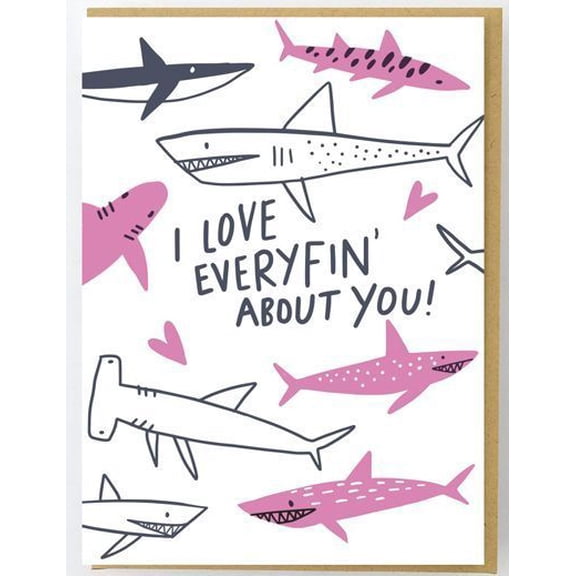 I Love Everyfin' About You Shark Greeting Card – Cute and Funny Card for Loved Ones – Perfect for Anniversaries, Birthdays, or Just Because – Envelope Included