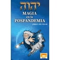 thumbnail image 1 of Magia en la pospandemia Editorial Porrúa 9786070940972, 1 of 2