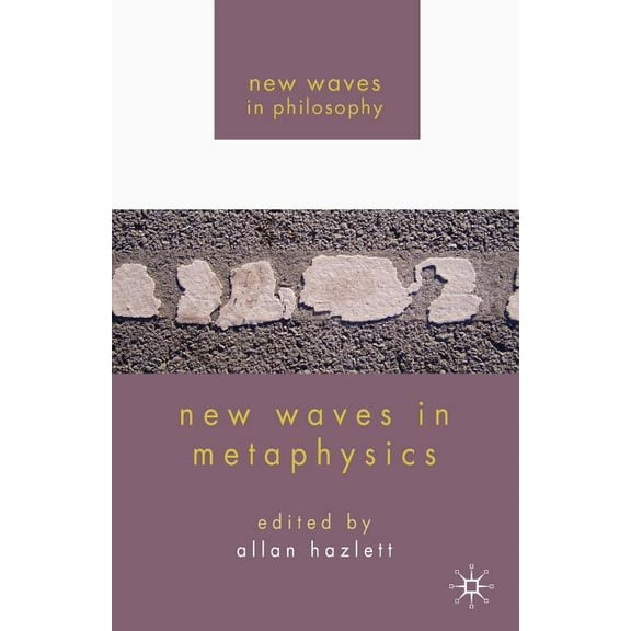 New Waves in Philosophy New Waves in Metaphysics, (Paperback)
