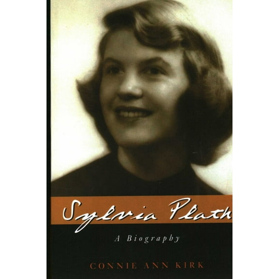 Sylvia Plath: A Biography, (Paperback)