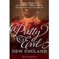 thumbnail image 2 of Pre-Owned Pretty Evil New England: True Stories of Violent Vixens and Murderous Matriarchs (Paperback) 1493052330 9781493052332, 2 of 2
