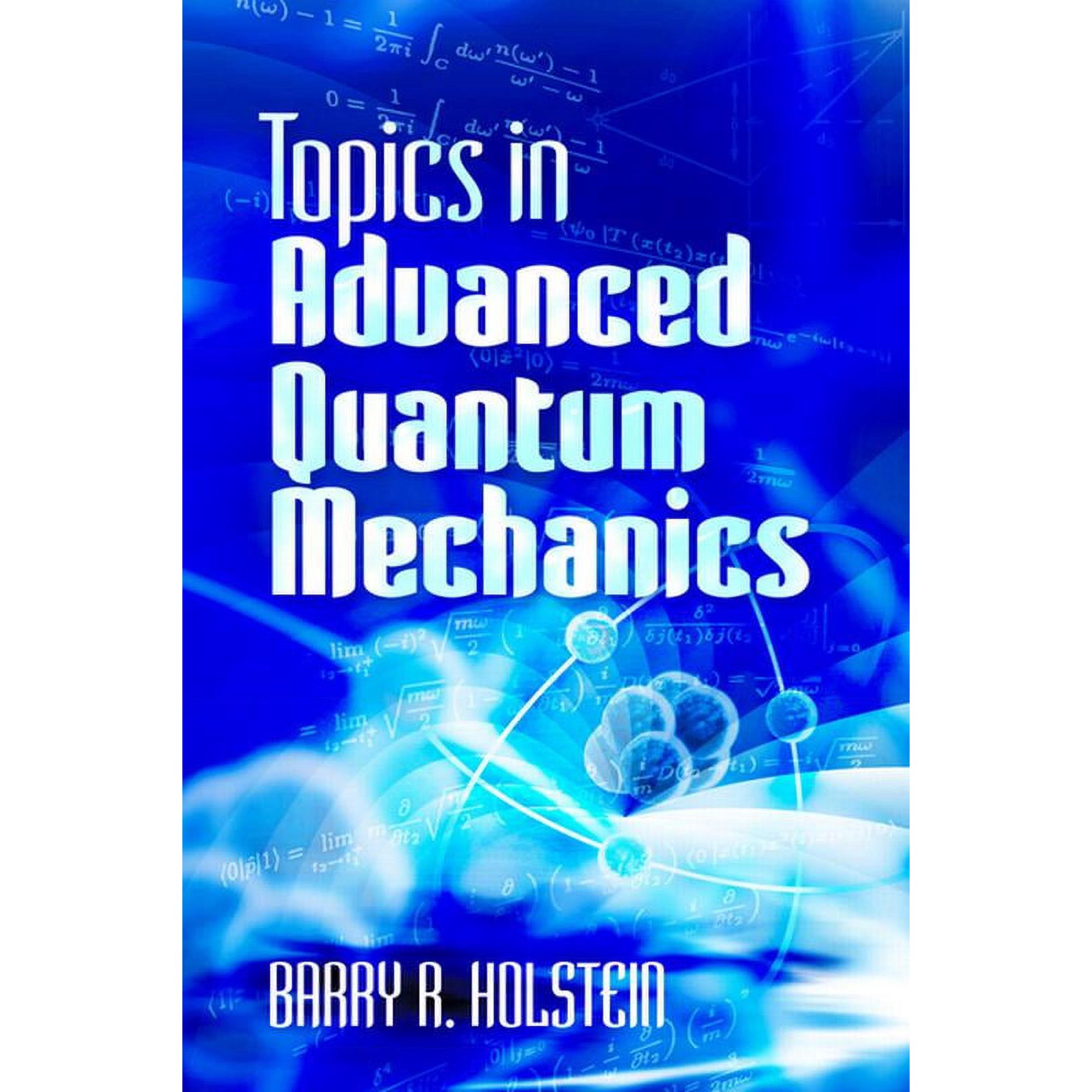 Dover Books on Physics Topics in Advanced Quantum Mechanics (Paperback)