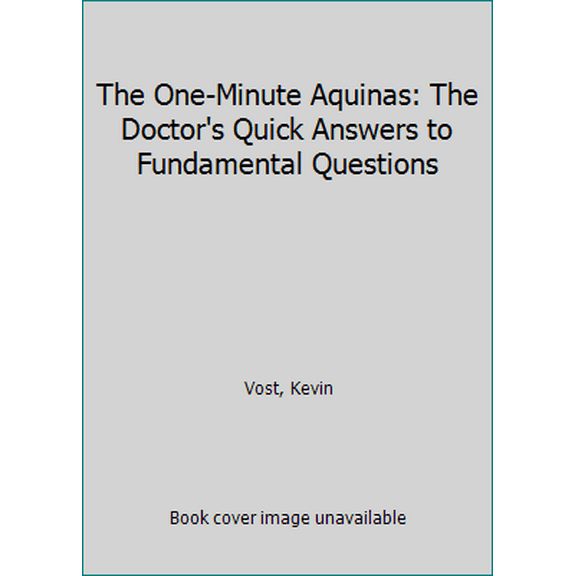 Pre-Owned The One-Minute Aquinas: The Doctor's Quick Answers to Fundamental Questions (Paperback) 1622821580 9781622821587