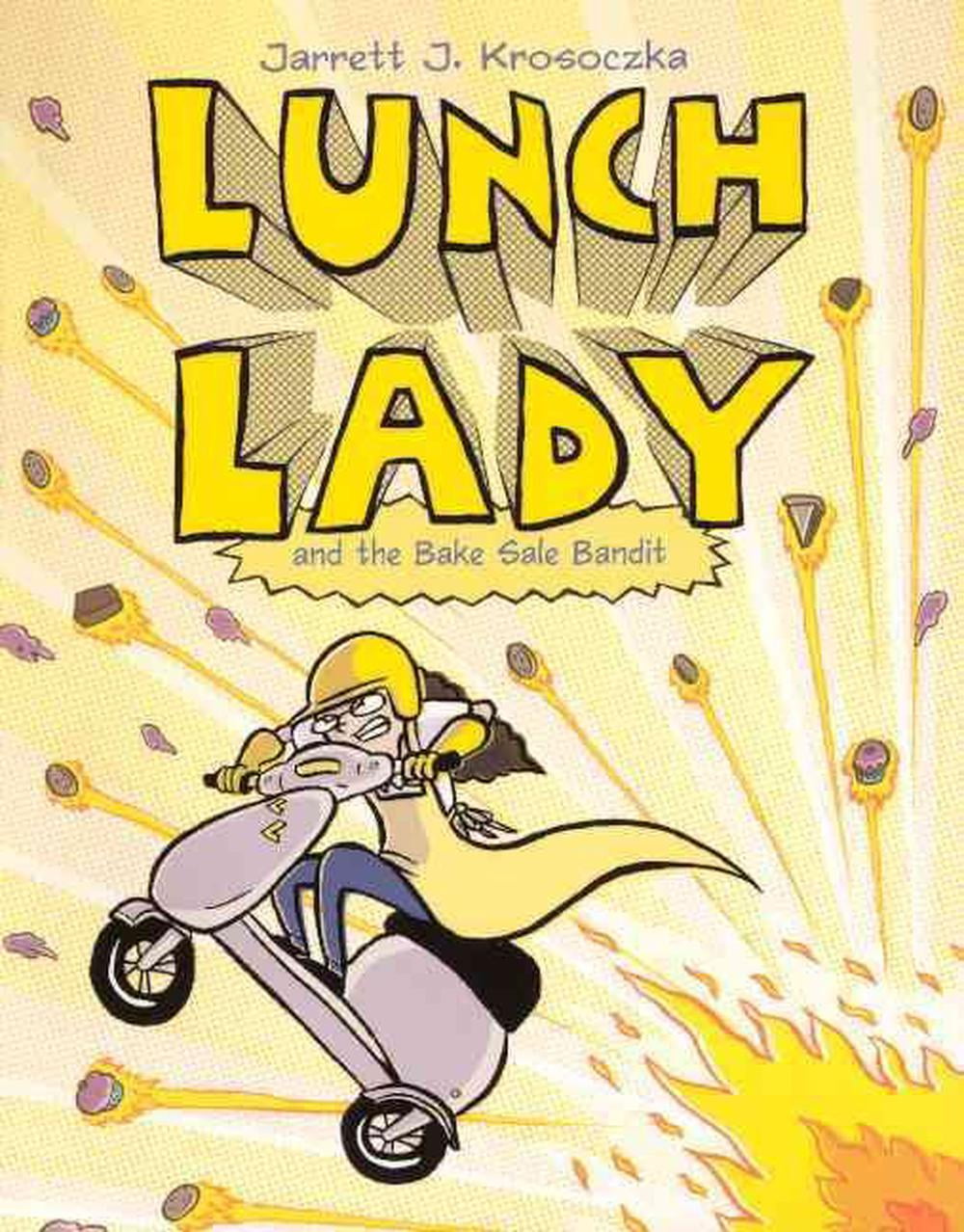 Lunch Lady Lunch Lady 5 Lunch Lady and the Bake Sale Bandit (Series