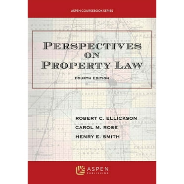 Perspectives on Property Law (Paperback) by Robert C Ellickson, Carol M Rose, Henry E Smith