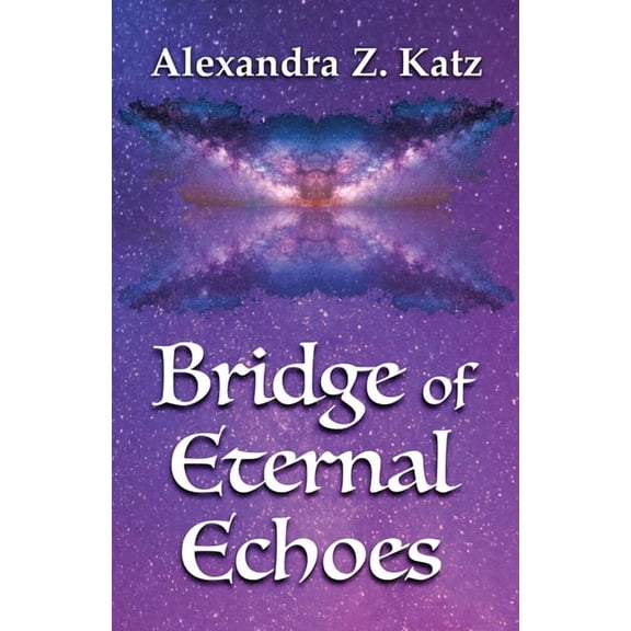 Bridge of Eternal Echoes, (Paperback)