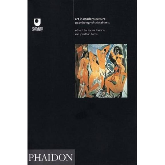 Art in Modern Culture : An Anthology of Critical Texts (Paperback)