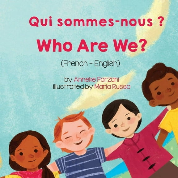 Language Lizard Bilingual Living in Harm Who Are We? (French-English) Qui sommes-nous ?, (Paperback)