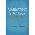 thumbnail image 1 of Pre-Owned Marketing Strategy: A Beginner's Guide to B2B Marketing Success: Volume 1 (Paperback) 1543909353 9781543909357, 1 of 1