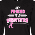 thumbnail image 4 of Inktastic My Friend is a Survivor Breast Cancer Awareness Long Sleeve T-Shirt, 4 of 5