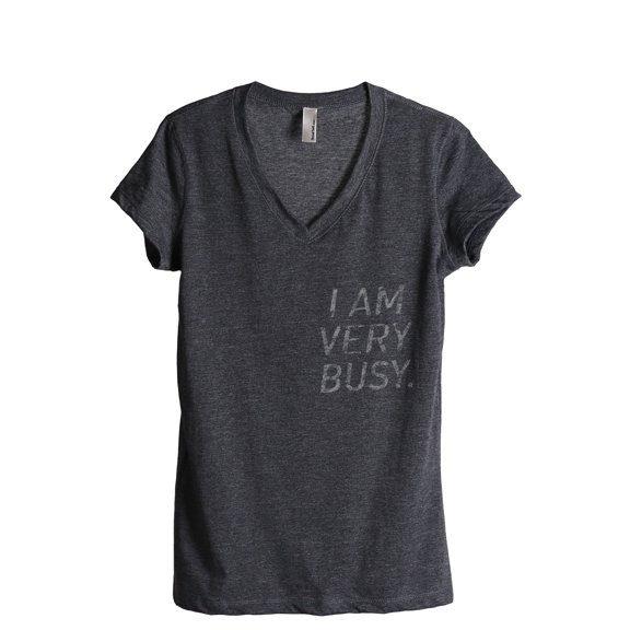 I Am Very Busy Women's Fashion Relaxed V-Neck T-Shirt Tee Charcoal Grey Small