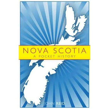 Nova Scotia A Pocket History Walmart Com
