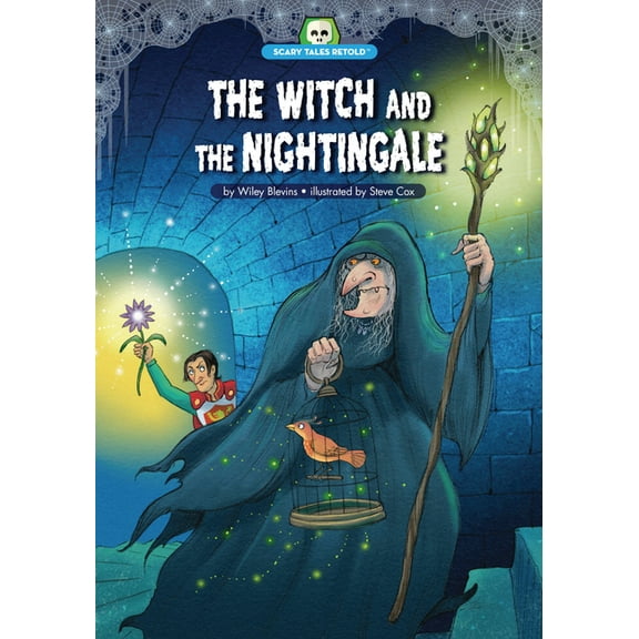 Scary Tales Retold The Witch and the Nightingale: Adapted from Brothers Grimm's "Joringel and Jorinda", (Paperback)