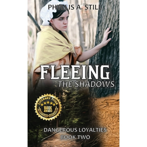 Fleeing the Shadows: Dangerous Loyalties, Book Two, (Paperback)