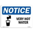 thumbnail image 1 of SignMission OS-NS-A-1824-L-18871 18 x 24 in. OSHA Notice Sign - Very Hot Water, 1 of 1