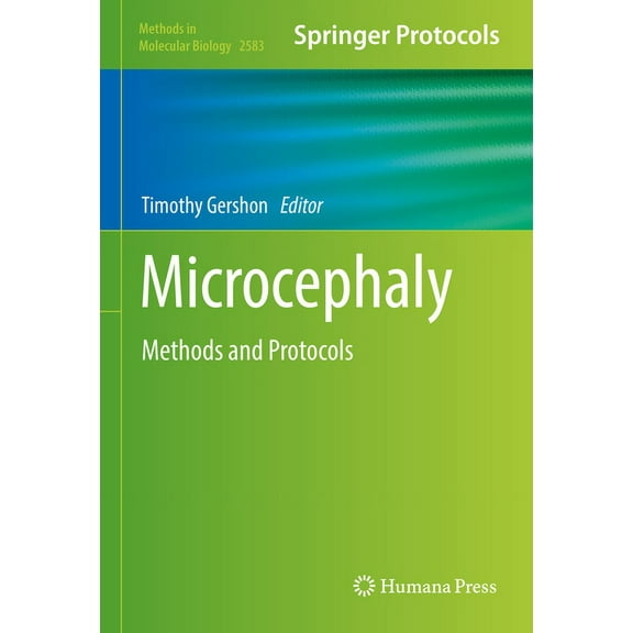 Methods in Molecular Biology Microcephaly: Methods and Protocols, Book 2583, (Hardcover)