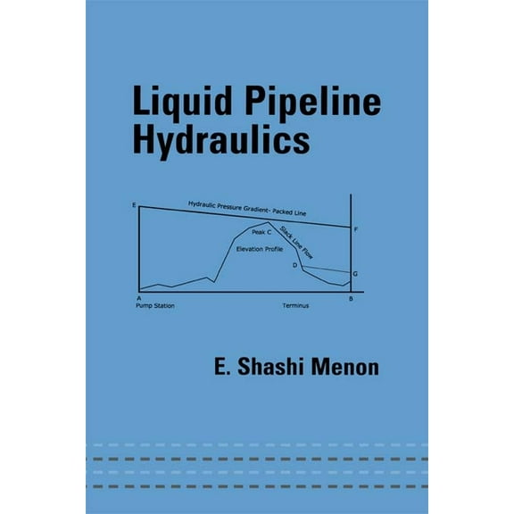 Liquid Pipeline Hydraulics, (Paperback)