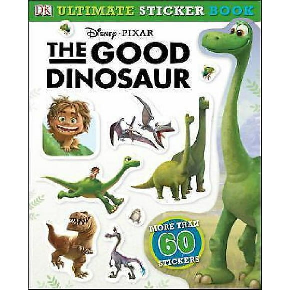 The Good Dinosaur (Ultimate Sticker Books)
