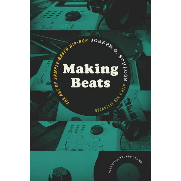 Accepteret Duke Betydelig Music / Culture: Making Beats : The Art of Sample-Based Hip-Hop (Paperback)  - Walmart.com