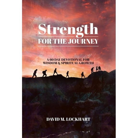 Strength for the Journey, (Hardcover)