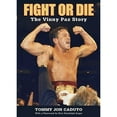 thumbnail image 1 of Pre-Owned Fight or Die: The Vinnie Pazienza Story (Hardcover) 159921556X 9781599215563, 1 of 1