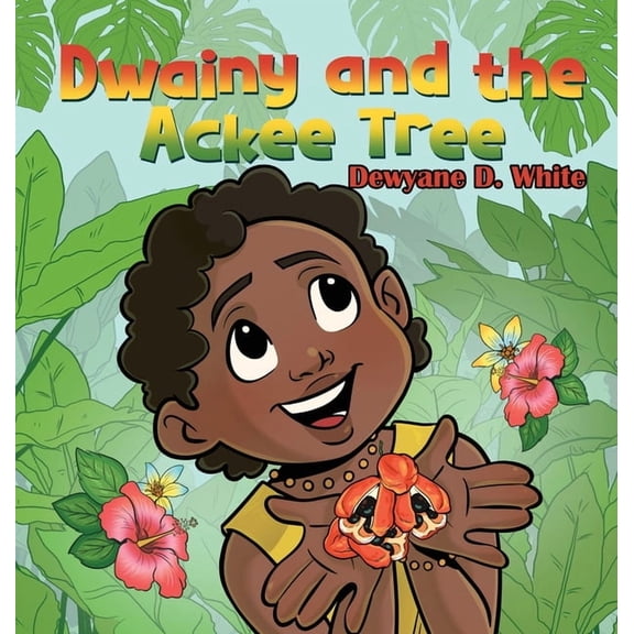 Dwainy and the Ackee Tree, (Hardcover)