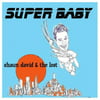 Shaun David & the Lost - Super Baby [CD]