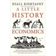 thumbnail image 4 of Little Histories A Little History of Economics, (Paperback), 4 of 4