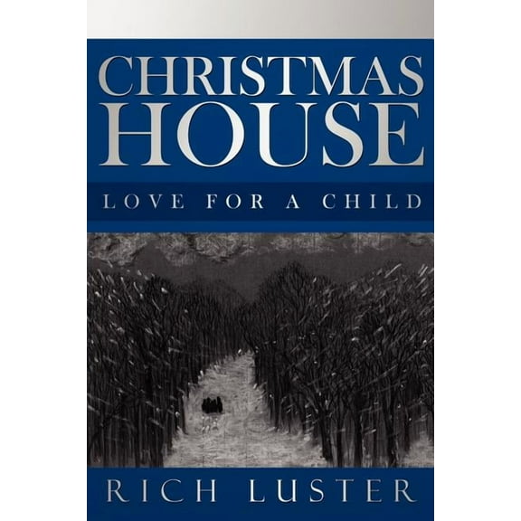 Christmas House : Love for a Child