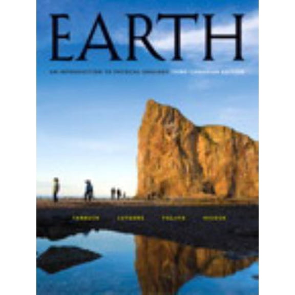 Pre-Owned Earth: An Introduction To Physical Geology, Third Canadian Edition (3rd Edition) (Paperback) 0137047762 9780137047765