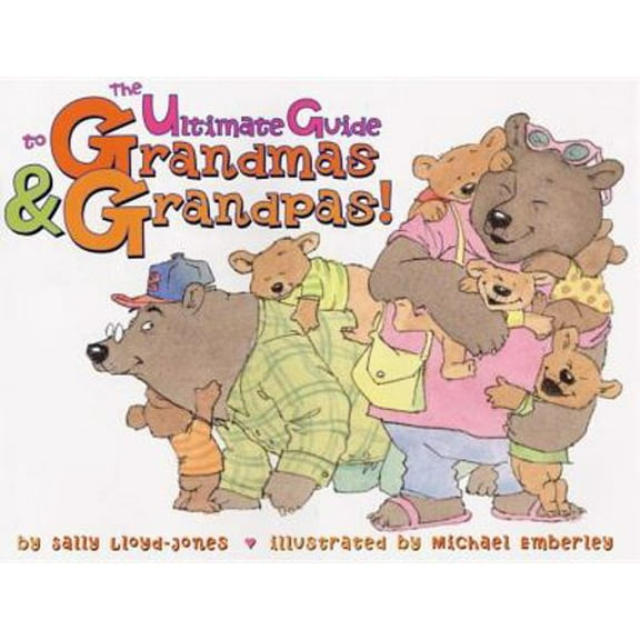 Pre-Owned The Ultimate Guide to Grandmas & Grandpas! (Hardcover) 006075687X 9780060756871