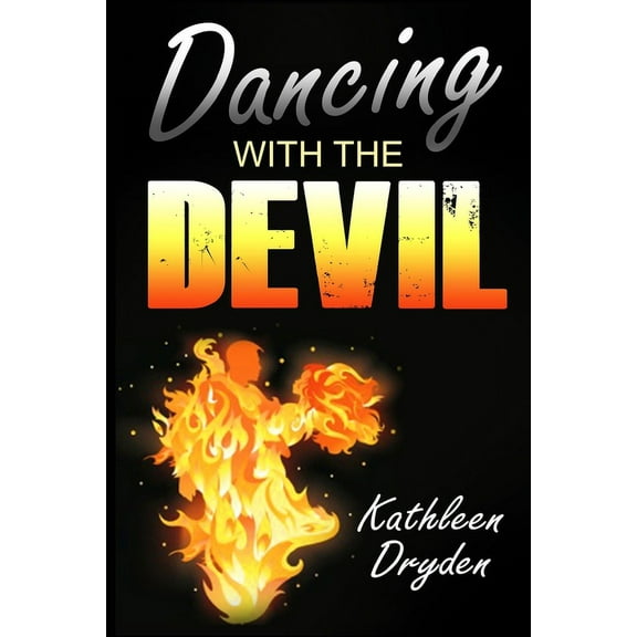 Dancing With The Devil: The Battle for the Soul of God's Children and the Life of a Christian Nation, (Paperback)