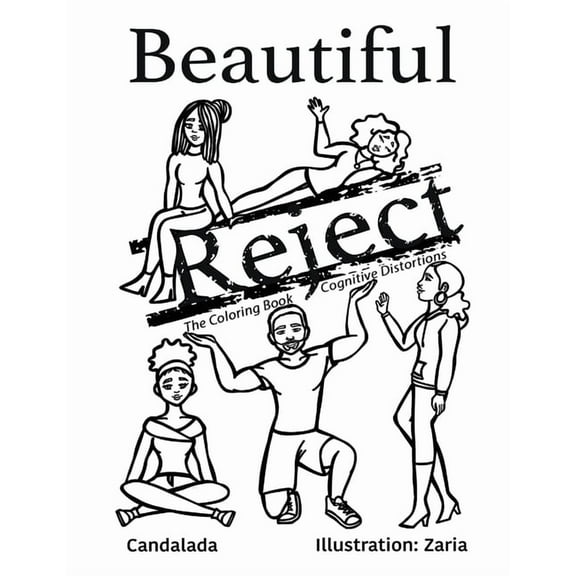 Beautiful Reject: The Coloring Book Cognitive Distortions (Paperback)