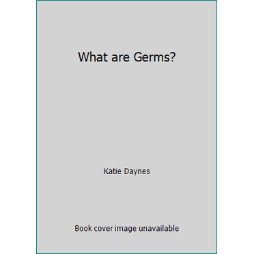 Pre-Owned What are Germs? (Unknown) 0794540937 9780794540937