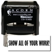 Self-Inking Show All Of Your Work Stamp with Yellow Ink