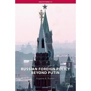 Adelphi: Russian Foreign Policy Beyond Putin (Paperback)