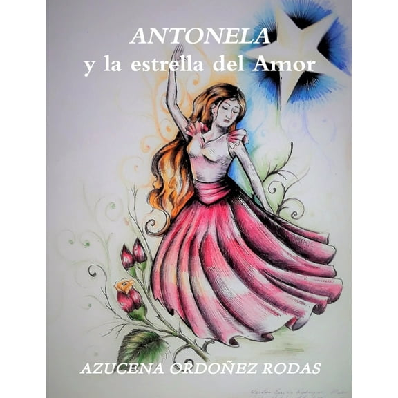 ANTONELA y la estrella del Amor (Paperback)