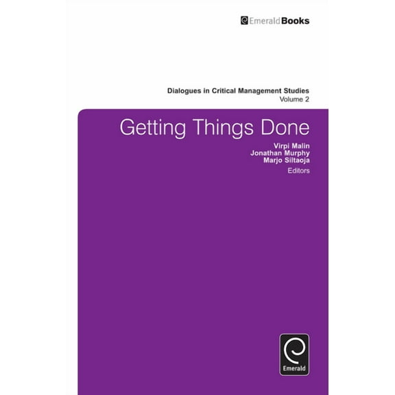 Dialogues in Critical Management Studies Getting Things Done, Book 2, (Hardcover)