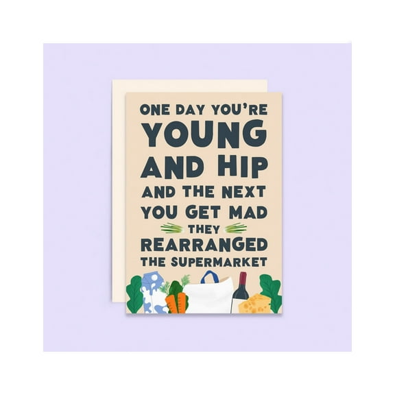 Funny Greeting Card – "One Day You're Young and Hip" – Perfect for Birthdays, Friendship, or Just Because – Envelope Included, Blank Inside