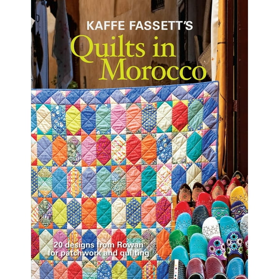 Kaffe Fassett's Quilts in Morocco: 20 Designs from Rowan for Patchwork and Quilting, (Paperback)