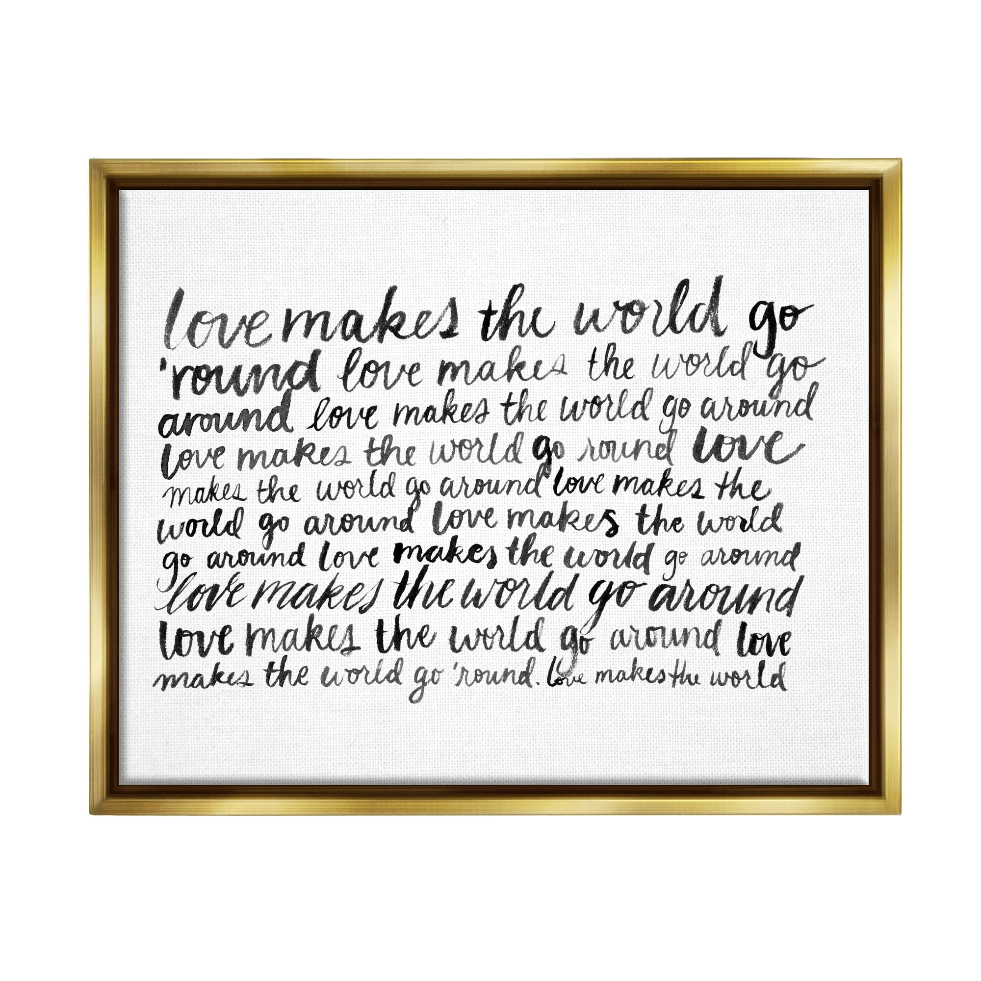 Stupell Industries Casual Cursive Love Phrase Repeating Calligraphy Words Graphic Art Metallic Gold Floating Framed Canvas Print Wall Art, Design by Grace Popp