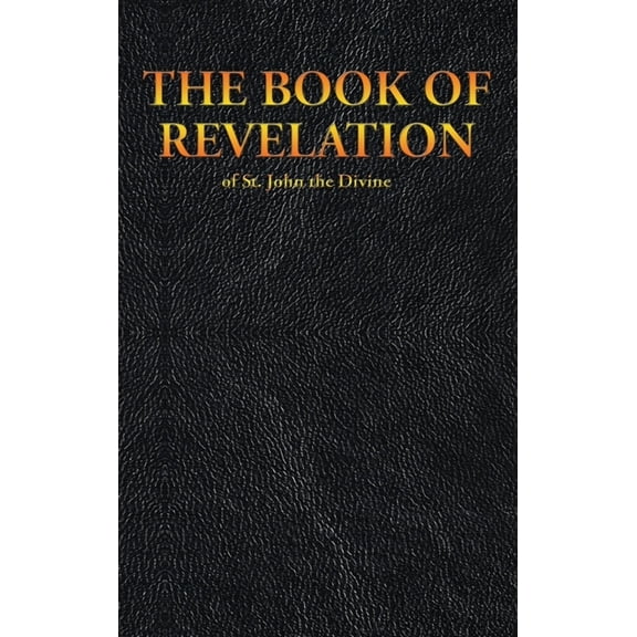 New Testament THE BOOK OF REVELATION of St. John the Divine, Book 27, (Hardcover)