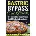 thumbnail image 1 of Pre-Owned Gastric Bypass Cookbook: 100+ Quick and Easy Recipes for stage 1 and 2 After Gastric Bypass Surgery (Paperback) 1951103653 9781951103651, 1 of 1