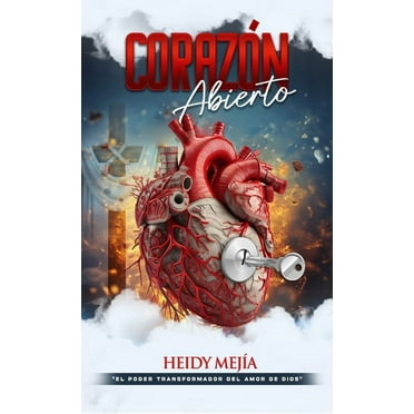 Corazón Abierto: El Poder Transformador del Amor de Dios (Hardcover)