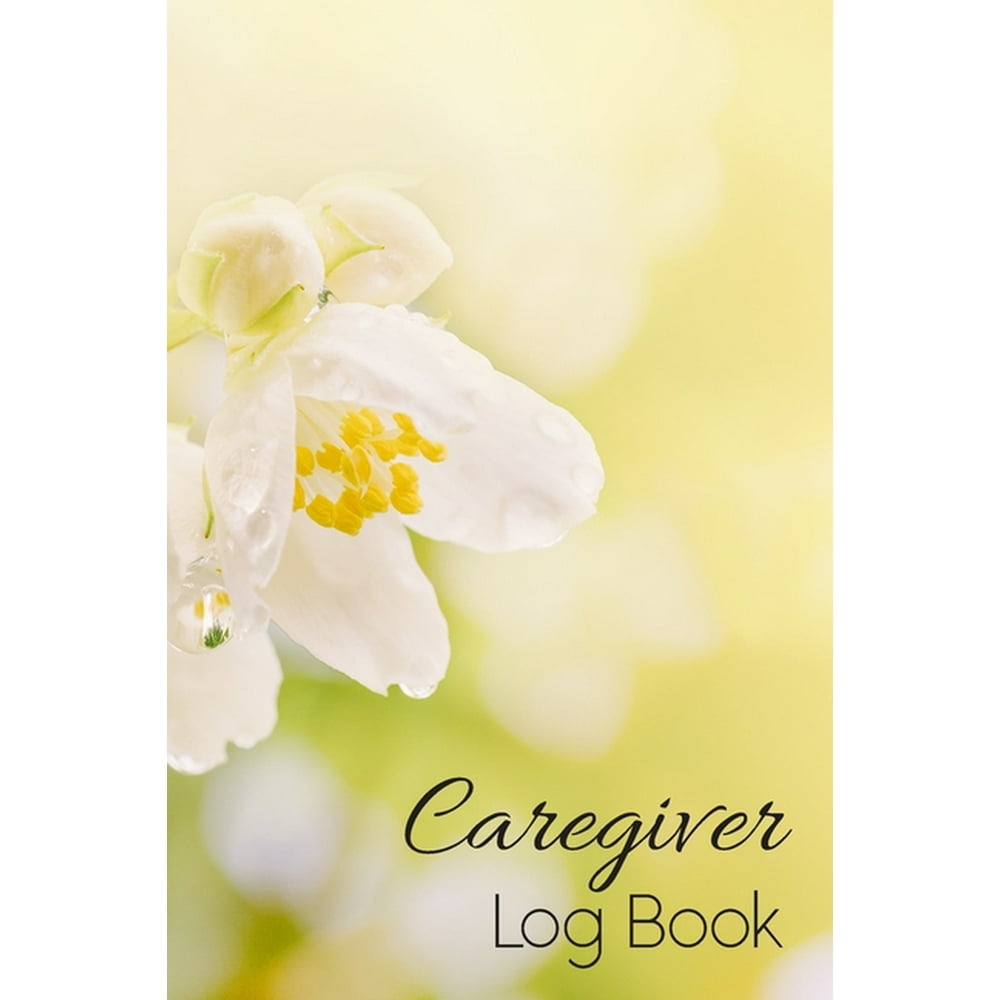 Caregiver Log Book Simple and Easy Caregiver Log Book a Daily Record Help to keep information