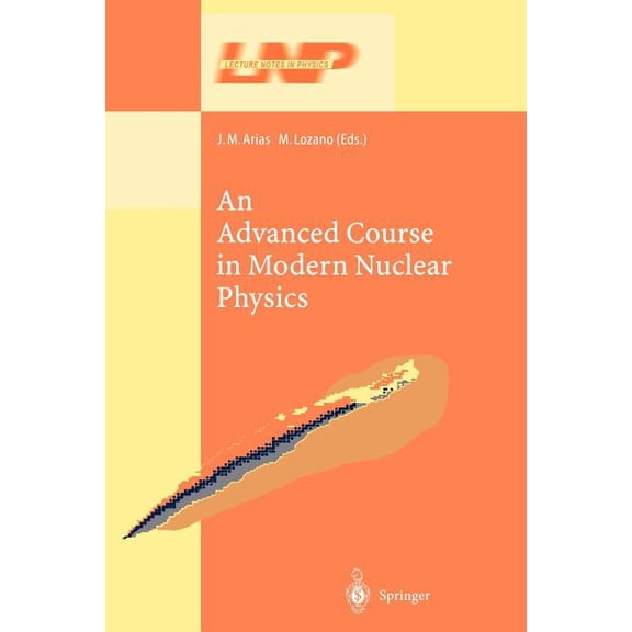 Lecture Notes in Physics An Advanced Course in Modern Nuclear Physics, Book 581, (Paperback)