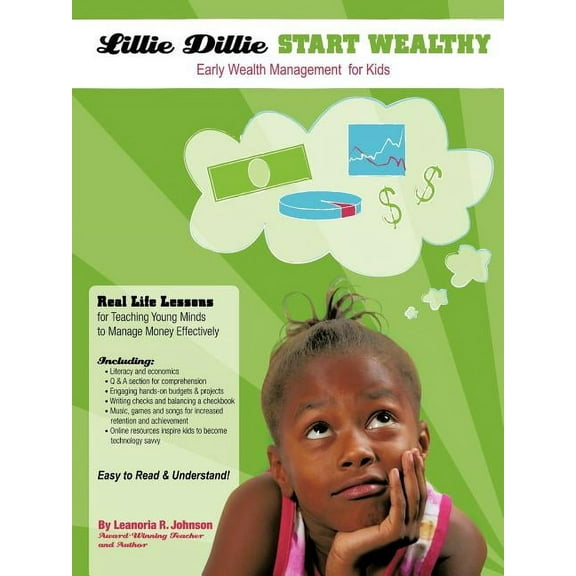 Lillie Dillie Start Wealthy: Early Wealth Management for Kids, (Paperback)